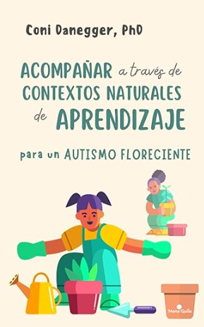 Captura de pantalla 2025-11-28 082807 Acompañar a través de contextos naturales de aprendizaje para un autismo floreciente