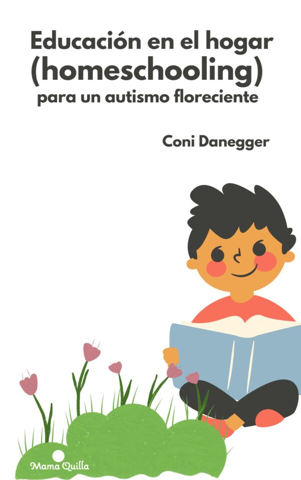 xr:d:DAFomGmFeFs:11,j:8308412338955798849,t:23071816 Educación en el hogar (Homeschooling) por un autismo floreciente